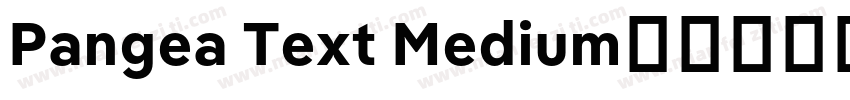 Pangea Text Medium字体转换